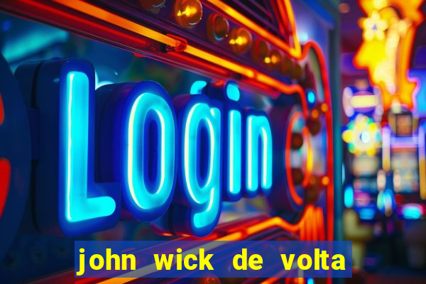 john wick de volta ao jogo download